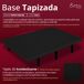 Base Tapizada con Tejido 3D Base Tapizada con Tejido 3D